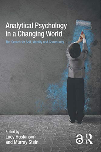 Stock image for Analytical Psychology in a Changing World: The search for self, identity and community for sale by Weird Books