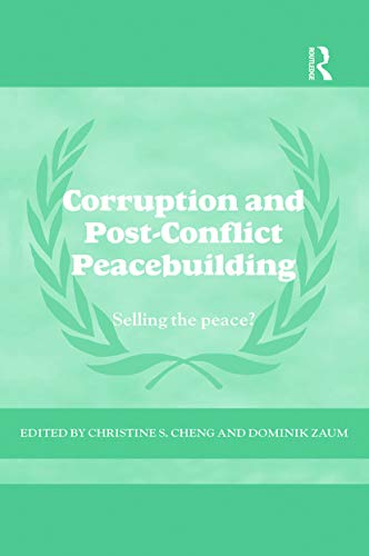 Beispielbild fr Corruption and Post-Conflict Peacebuilding zum Verkauf von Blackwell's