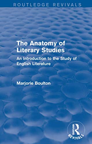 Stock image for The Anatomy of Literary Studies (Routledge Revivals) for sale by Bahamut Media