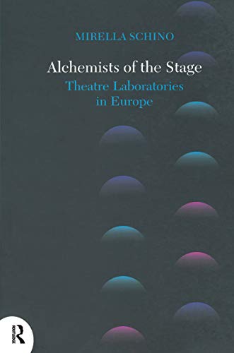 Stock image for Alchemists of the Stage for sale by Blackwell's