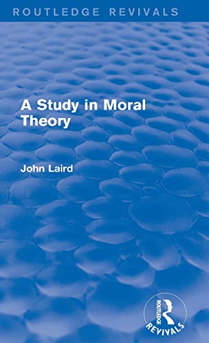 Beispielbild fr A Study in Moral Theory (Routledge Revivals) zum Verkauf von Reuseabook