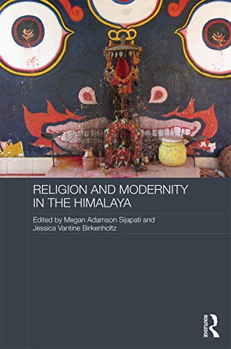 9780415723398: Religion and Modernity in the Himalaya (Routledge Contemporary South Asia Series)