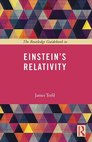 Beispielbild fr The Routledge Guidebook to Einstein's Relativity zum Verkauf von Blackwell's