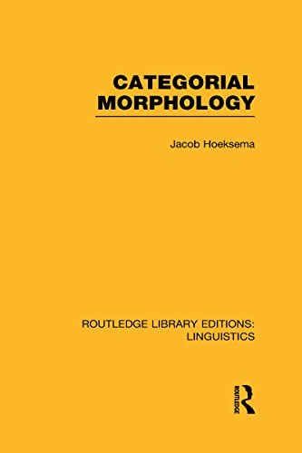 Imagen de archivo de Categorial Morphology (RLE Linguistics B: Grammar) (Routledge Library Editions: Linguistics) a la venta por Chiron Media