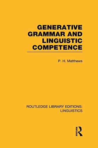 Generative Grammar and Linguistic Competence (9780415723725) by Matthews, P.H.