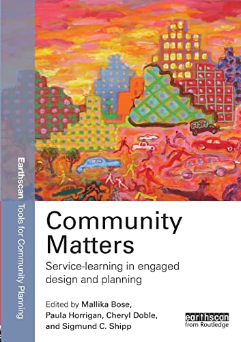 Imagen de archivo de Community Matters: Service-Learning in Engaged Design and Planning a la venta por Blackwell's