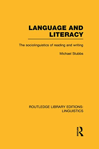 Imagen de archivo de Language and Literacy (RLE Linguistics C: Applied Linguistics): The Sociolinguistics of Reading and Writing (Routledge Library Editions: Linguistics) a la venta por Chiron Media