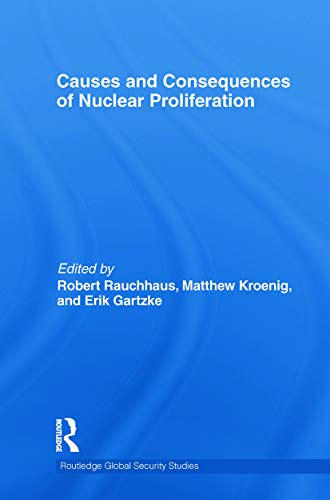 Beispielbild fr Causes and Consequences of Nuclear Proliferation zum Verkauf von Blackwell's