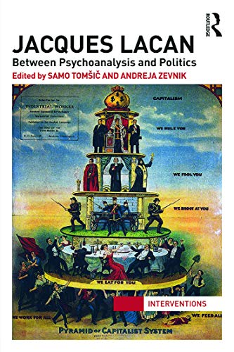 Stock image for Jacques Lacan: Between Psychoanalysis and Politics for sale by Blackwell's
