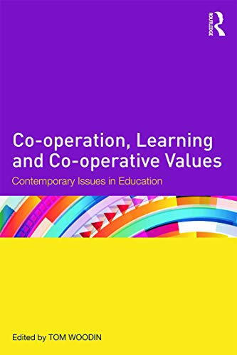 9780415725248: Co-operation, Learning and Co-operative Values: Contemporary issues in education