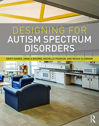 Stock image for Designing for Autism Spectrum Disorders for sale by Textbooks_Source