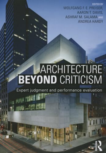 Stock image for Architecture Beyond Criticism: Expert Judgment and Performance Evaluation for sale by Solr Books