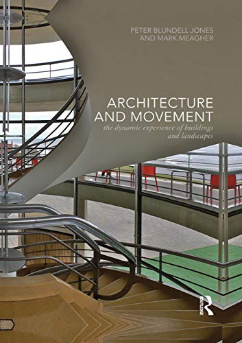 Stock image for Architecture and Movement: the Dynamic Experience of Buildings and Landscapes for sale by Chiron Media