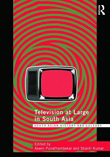 Imagen de archivo de Television at Large in South Asia (Routledge South Asian History and Culture) a la venta por Chiron Media