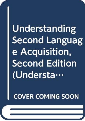 9780415725484: Understanding Second Language Acquisition, Second Edition (Understanding Language)