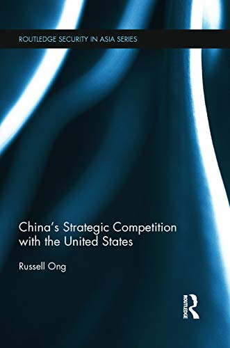 Beispielbild fr China's Strategic Competition with the United States (Routledge Security in Asia Series) zum Verkauf von Chiron Media