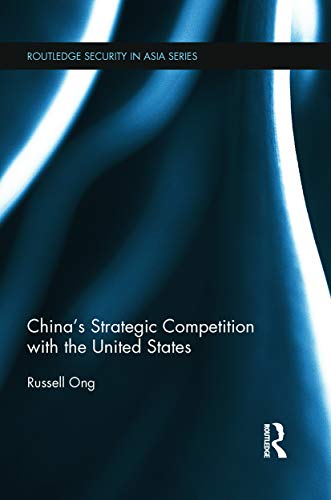 Imagen de archivo de China's Strategic Competition with the United States (Routledge Security in Asia Series) a la venta por Chiron Media