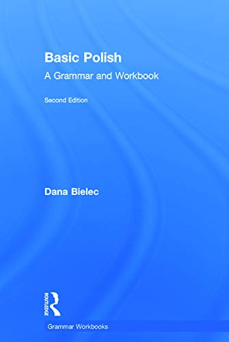 9780415726023: Basic Polish: A Grammar and Workbook