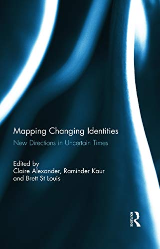 9780415726047: Mapping Changing Identities: New Directions in Uncertain Times