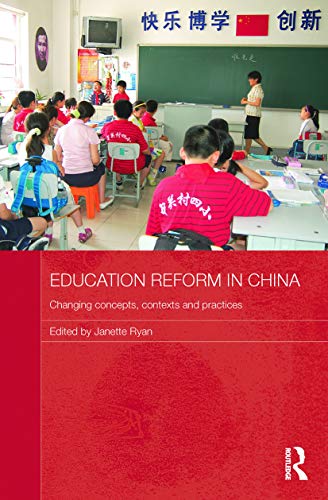 9780415726146: Education Reform in China: Changing concepts, contexts and practices
