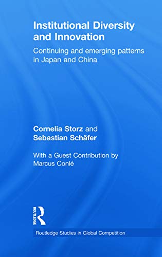 9780415726207: Institutional Diversity and Innovation: Continuing and Emerging Patterns in Japan and China