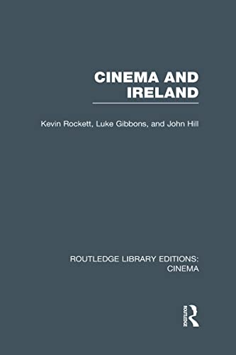 Cinema and Ireland (9780415726481) by Rockett, Kevin; Gibbons, Luke; Hill, John
