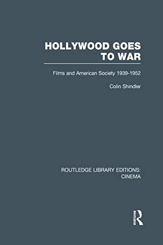 9780415726610: Hollywood Goes to War: Films and American Society, 1939-1952