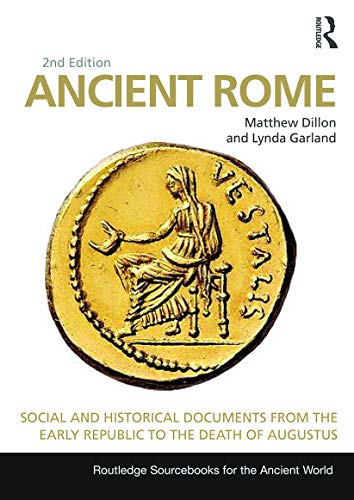 Stock image for Ancient Rome: Social and Historical Documents from the Early Republic to the Death of Augustus (Routledge Sourcebooks for the Ancient World) for sale by Half Price Books Inc.
