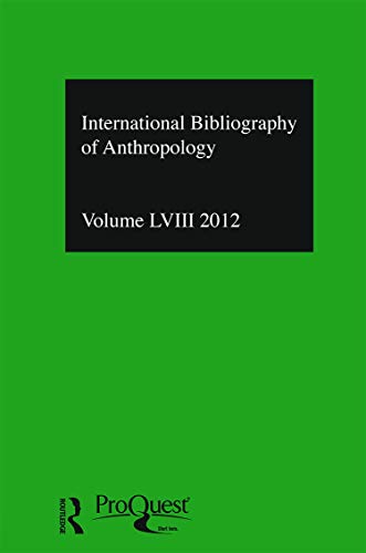 Imagen de archivo de IBSS: Anthropology: 2012 Vol.58: International Bibliography of the Social Sciences (Ibss Anthropology: International Bibliography of the Social) a la venta por Chiron Media