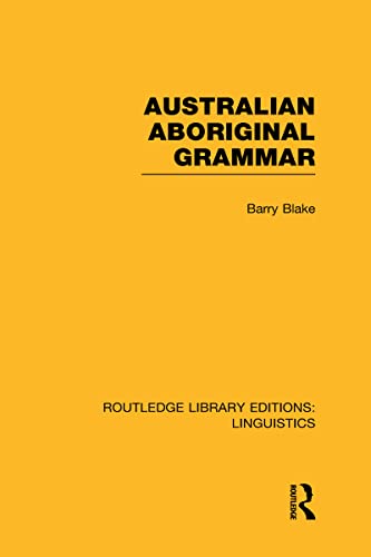 Australian Aboriginal Grammar (9780415727426) by Blake, Barry