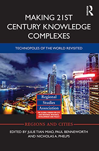 Beispielbild fr Making 21st Century Knowledge Complexes: Technopoles of the world revisited (Regions and Cities) zum Verkauf von Reuseabook