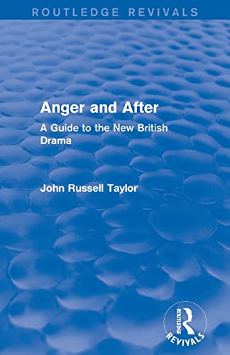 Taylor, J: Anger and After - John Russell Taylor (NFA Statement returned, we have bank details on SAP requested up to date address)