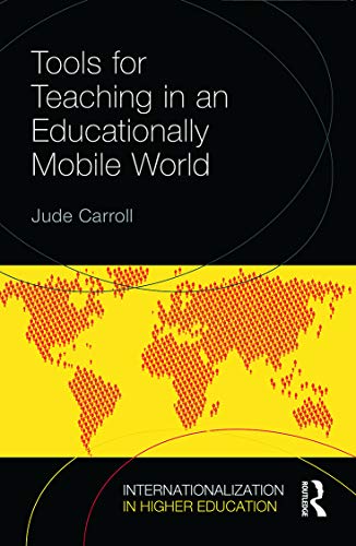 Stock image for Tools for Teaching in an Educationally Mobile World (Internationalization in Higher Education Series) for sale by WorldofBooks