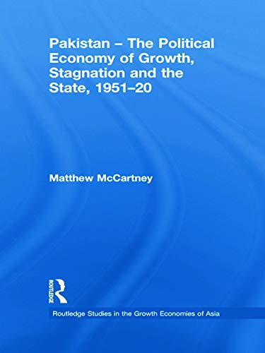 Stock image for Pakistan - The Political Economy of Growth, Stagnation and the State, 1951-2009 (Routledge Studies in the Growth Economies of Asia) for sale by Chiron Media