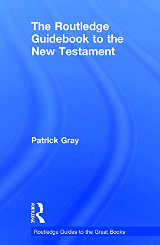 Imagen de archivo de The Routledge Guidebook to The New Testament (The Routledge Guides to the Great Books) a la venta por Chiron Media