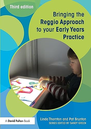Stock image for Bringing the Reggio Approach to your Early Years Practice for sale by Blackwell's