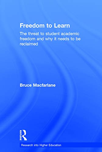 Beispielbild fr Freedom to Learn : The threat to student academic freedom and why it needs to be reclaimed zum Verkauf von Blackwell's