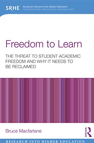 Stock image for Freedom to Learn: The threat to student academic freedom and why it needs to be reclaimed (Research into Higher Education) for sale by WorldofBooks