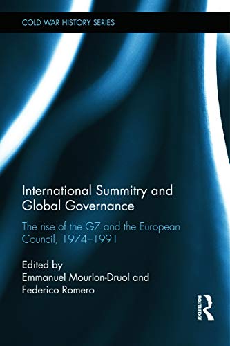 9780415729840: International Summitry and Global Governance: The rise of the G7 and the European Council, 1974-1991