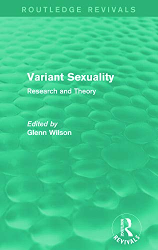 9780415729895: Variant Sexuality (Routledge Revivals): Research and Theory