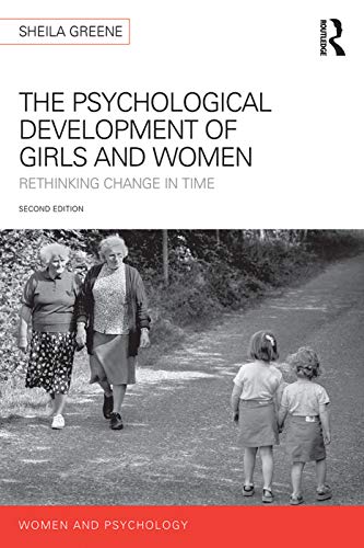 Stock image for The Psychological Development of Girls and Women: Rethinking change in time (Women and Psychology) for sale by WorldofBooks