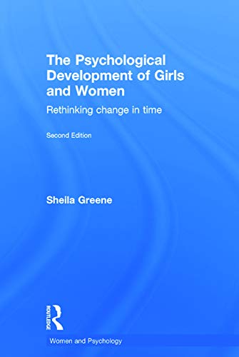 Beispielbild fr The Psychological Development of Girls and Women: Rethinking change in time zum Verkauf von Blackwell's