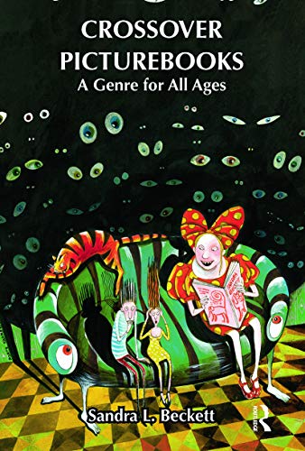 9780415730372: Crossover Picturebooks: A Genre for All Ages (Children's Literature and Culture)