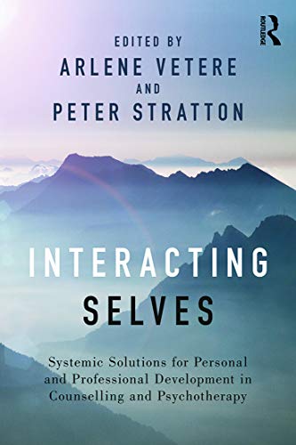 Imagen de archivo de Interacting Selves: Systemic Solutions for Personal and Professional Development in Counselling and Psychotherapy a la venta por Blackwell's