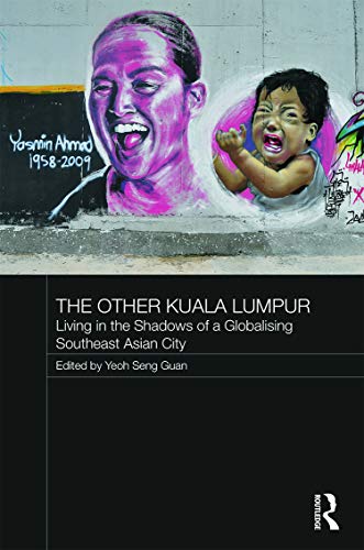 9780415730860: The Other Kuala Lumpur: Living in the Shadows of a Globalising Southeast Asian City: 15