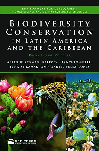 Stock image for Biodiversity Conservation in Latin America and the Caribbean: Prioritizing Policies (Environment for Development) for sale by Chiron Media