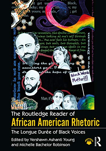 Stock image for The Routledge Reader of African American Rhetoric: The Longue Duree of Black Voices (Race and Politics) for sale by Chiron Media