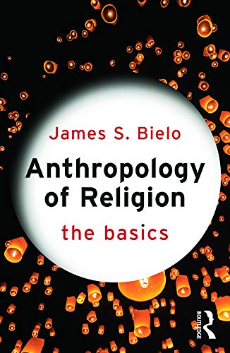 Imagen de archivo de Anthropology of Religion: The Basics a la venta por Blackwell's