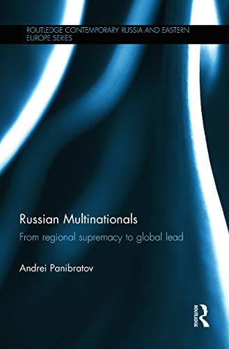 9780415731348: Russian Multinationals: From Regional Supremacy to Global Lead