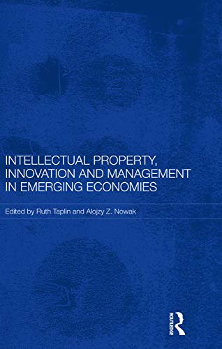 Beispielbild fr Intellectual Property, Innovation and Management in Emerging Economies zum Verkauf von Blackwell's